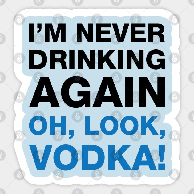 Oh, Look, VODKA! Sticker by Venus Complete